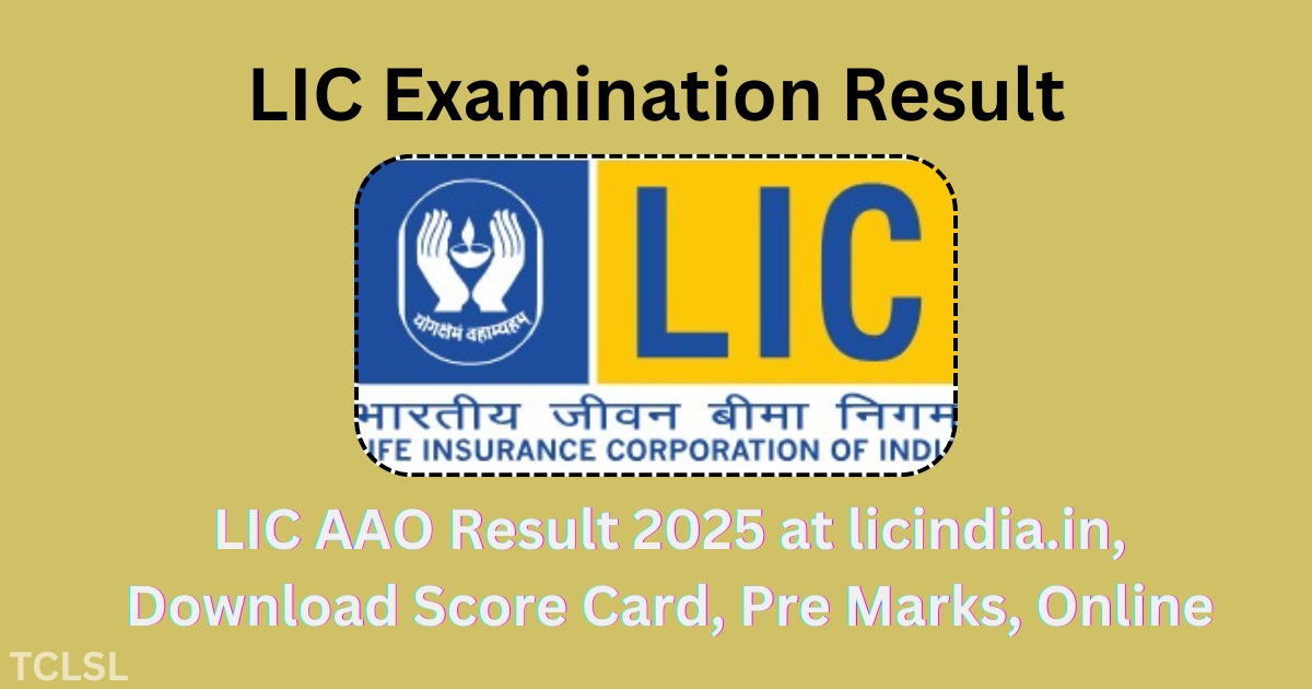 LIC AAO Result 2025 at licindia.in