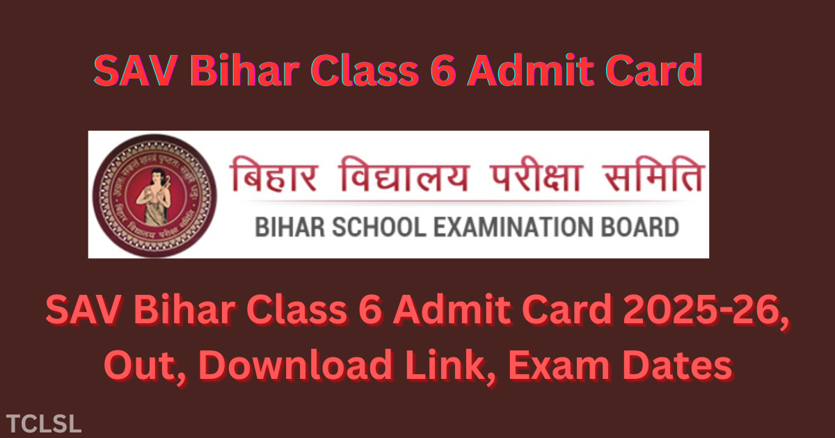 SAV Bihar Class 6 Admit Card