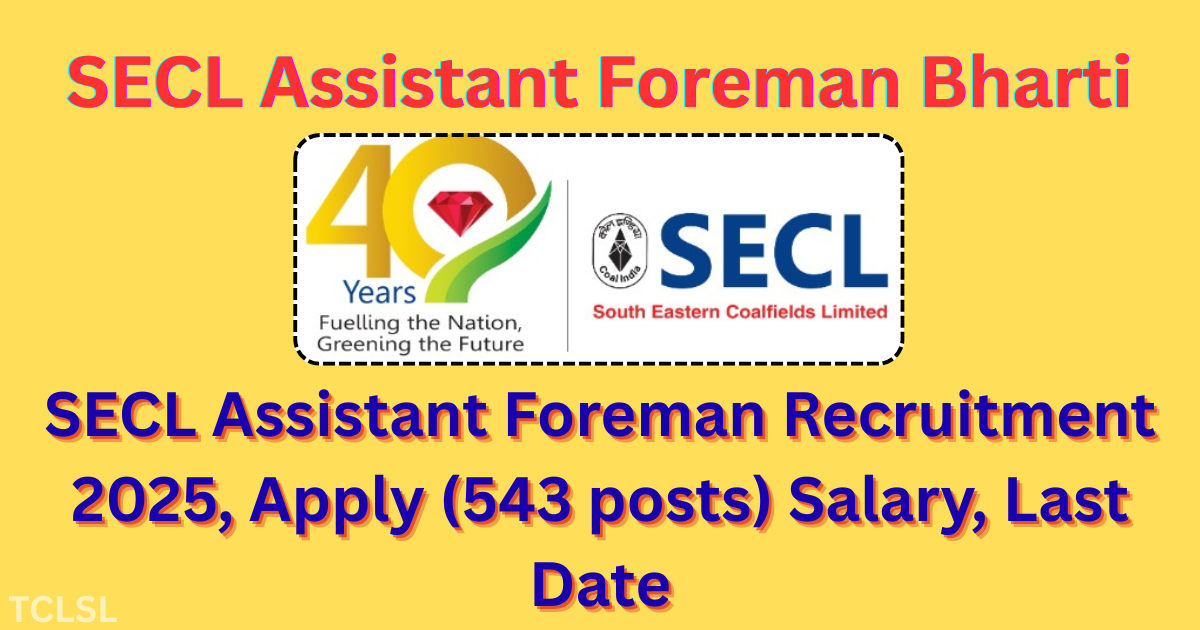 SECL Assistant Foreman Recruitment 2025