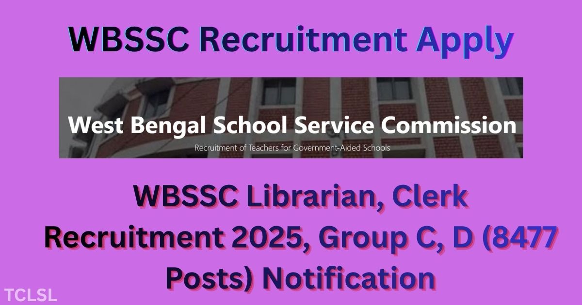 WBSSC Librarian, Clerk Recruitment 2025